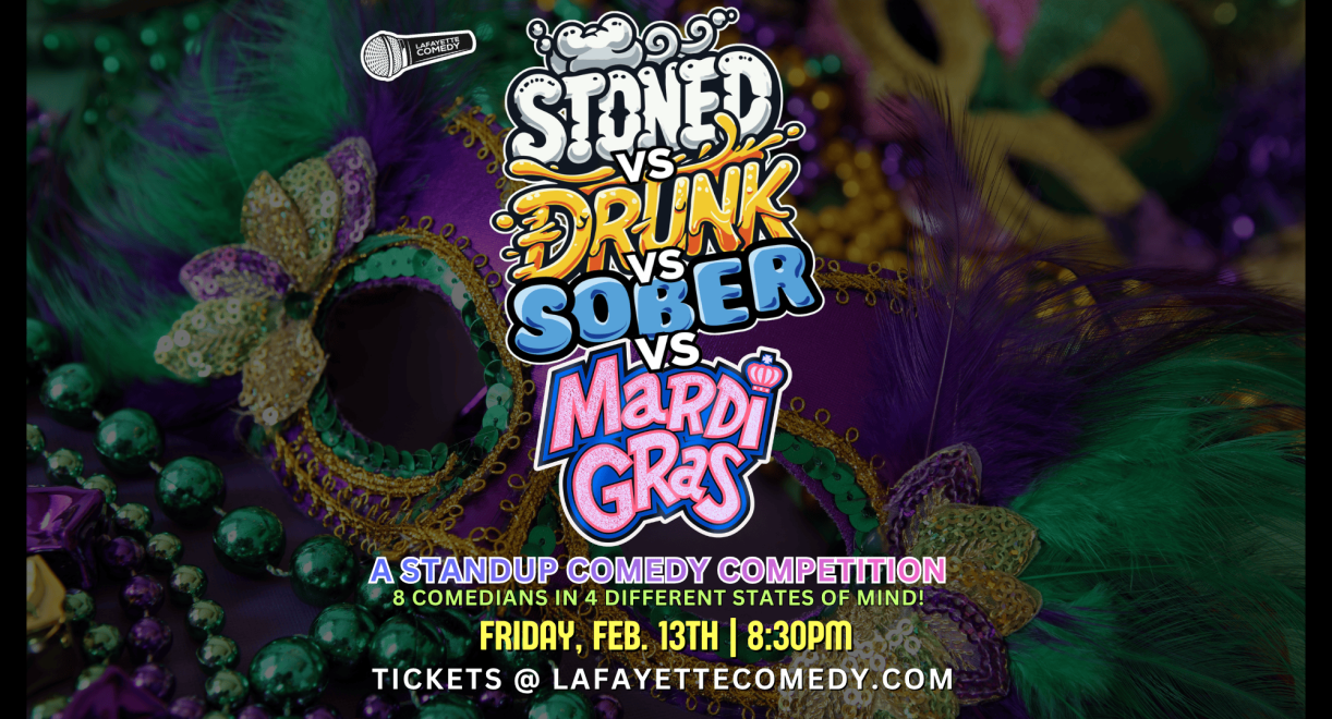 Stoned vs Drunk vs Sober vs Mardi Gras - SPECIAL EDITION!