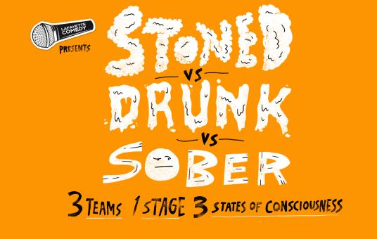 Stoned vs Drunk vs Sober - A Stand Up Comedy Competition 