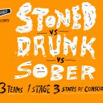 Stoned vs Drunk vs Sober - A Stand Up Comedy Competition 